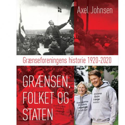 'Grænsen, folket og staten - Grænseforeningens historie 1920-2020' er skrevet af Axel Johnsen, afdelingschef, Museum Sønderjylland.
