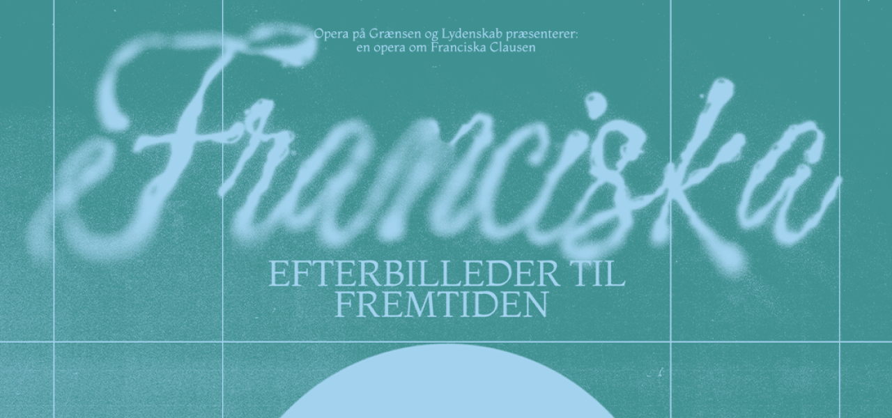 Operaen om Franciska Clausen har premiere den 6. marts i Aabenraa.